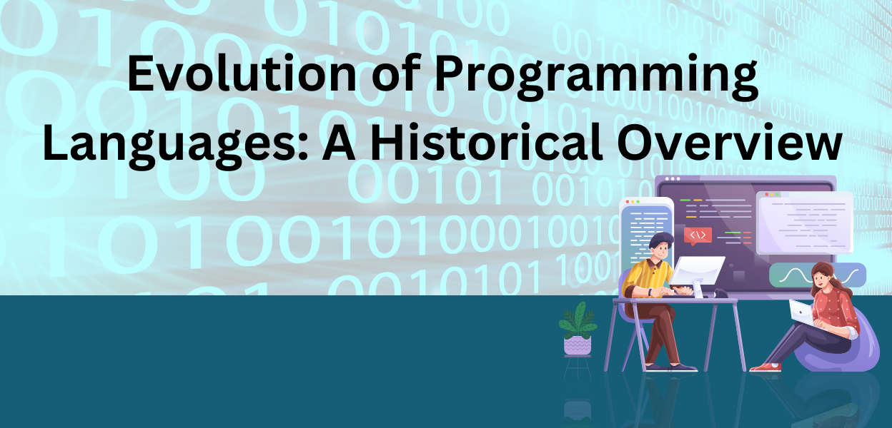 Evolution Of Programming Languages: A Historical Overview